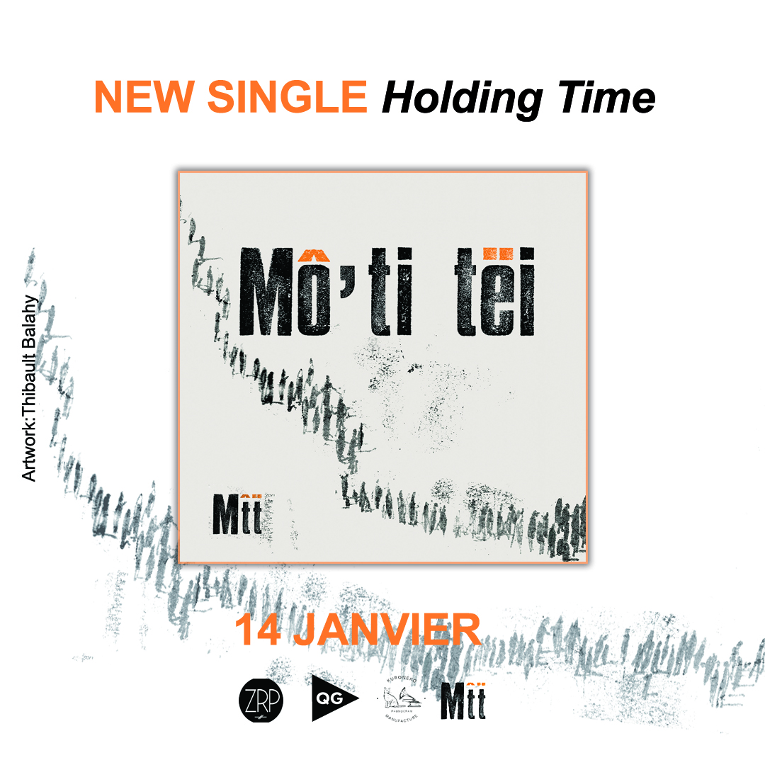 Single Mô'ti tëi - Holding Time Single Mô'ti tëi - Holding Time